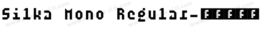 Silka Mono Regular字体转换